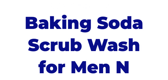 NADESHIKO Baking Soda Scrub Wash for Men N