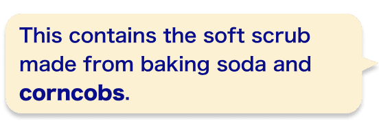 This contains the soft scrub made from baking soda and corncobs.